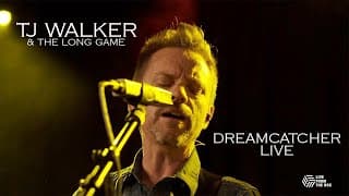 Dreamcatcher Live - TJ Walker and the Long Game - Live at the Box LCCM